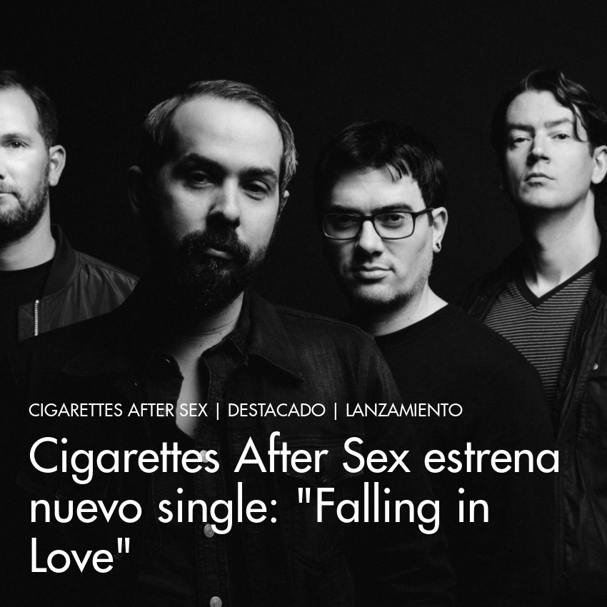 Cigarettes After Sex Estrena Nuevo Single Falling In Love