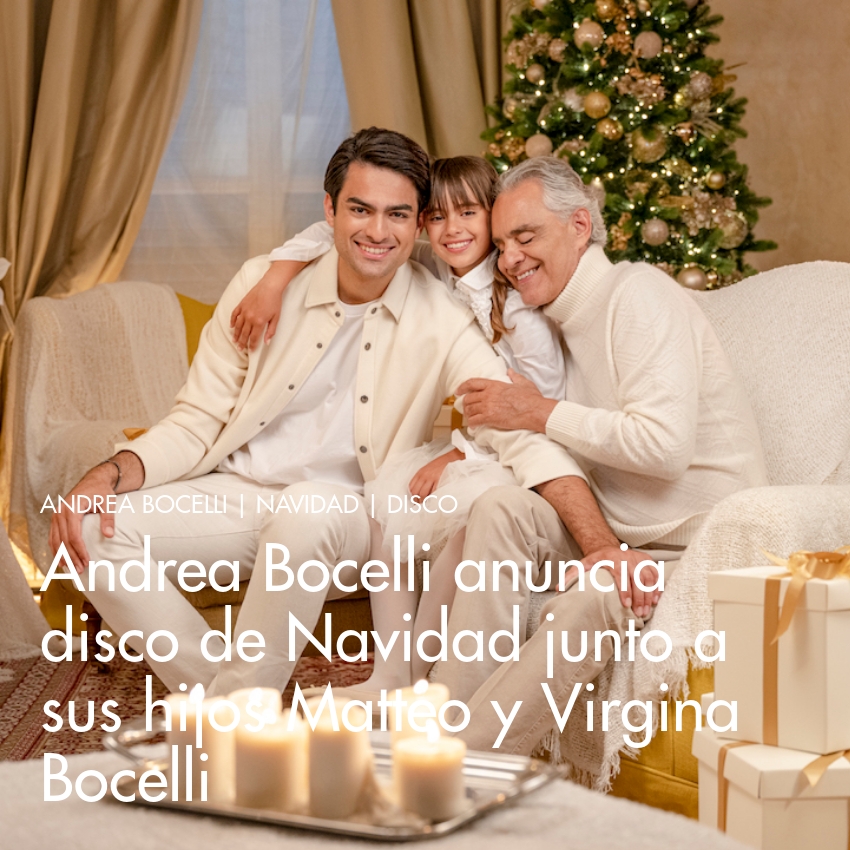 Andrea Bocelli anuncia disco de Navidad junto a sus hijos Matteo y Virgina  Bocelli